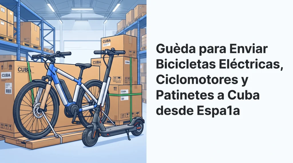 Miniatura para Guía para Enviar Bicicletas Eléctricas, Ciclomotores y Patinetes a Cuba desde España