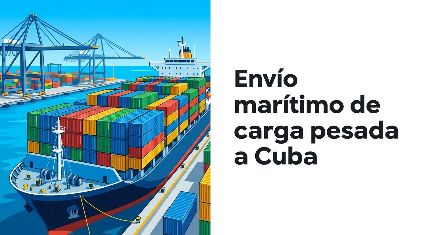Envío marítimo de carga pesada a Cuba